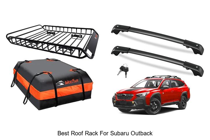 Top 15 Best Roof Rack for Subaru Outback You Must See!