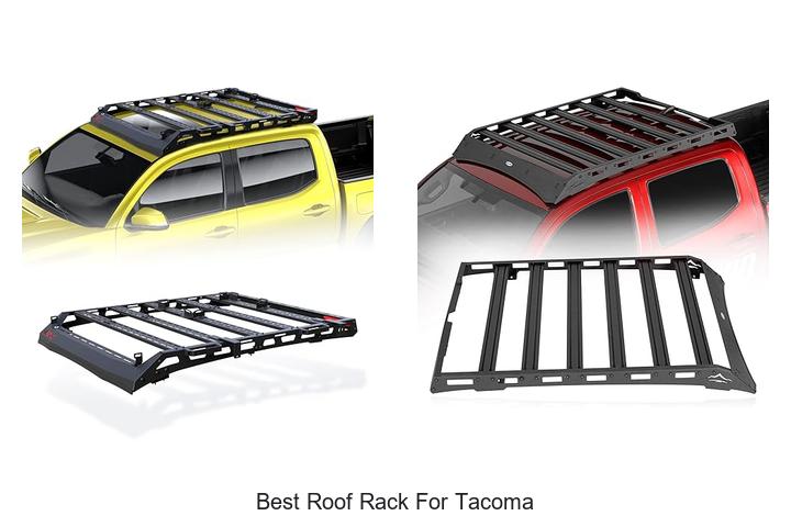 Top 15 Best Roof Rack For Tacoma That Will Blow Your Mind