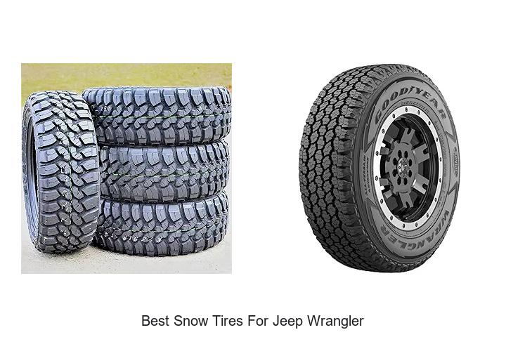 Top 15 Best Snow Tires for Jeep Wrangler Revealed Now!