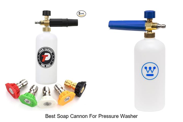 Top 15 Best Soap Cannon for Pressure Washer You Need Now