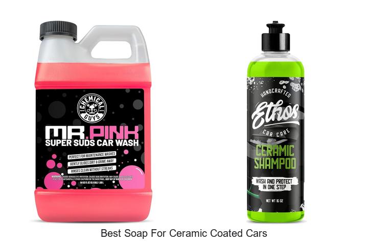 Top 15 Best Soap for Ceramic Coated Cars You Must Try!