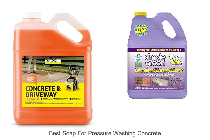 Top 15 Best Soap for Pressure Washing Concrete Revealed!