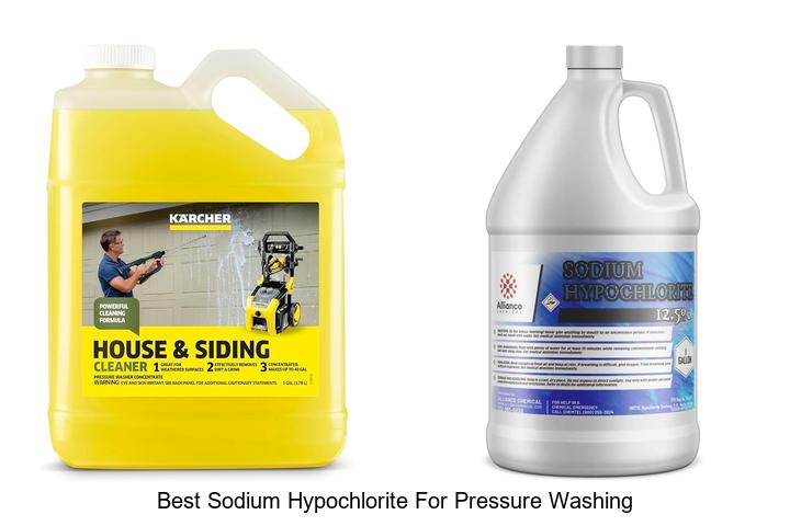Top 15 Best Sodium Hypochlorite for Pressure Washing Secrets