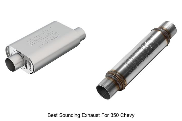 Top 15 Best Sounding Exhaust for 350 Chevy That Roar!