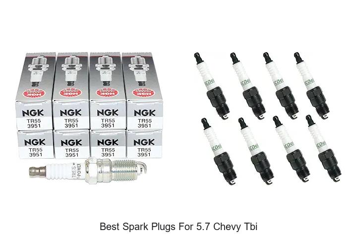 Top 12 Best Spark Plugs for 5.7 Chevy TBI That Boost Power