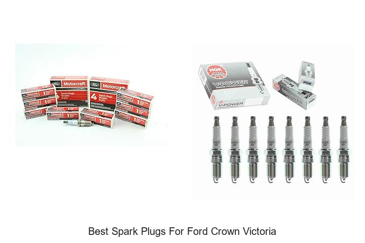 Top 15 Best Spark Plugs for Ford Crown Victoria Revealed!