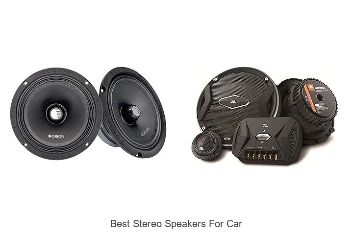 Top 15 Best Stereo Speakers For Car That Blow Your Mind