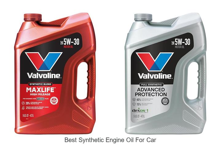 Top 12 Best Synthetic Engine Oil For Car You Must Try!