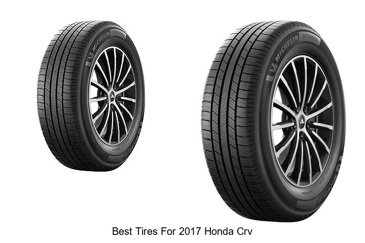 Top 15 Best Tires For 2017 Honda CRV That Will Shock You!