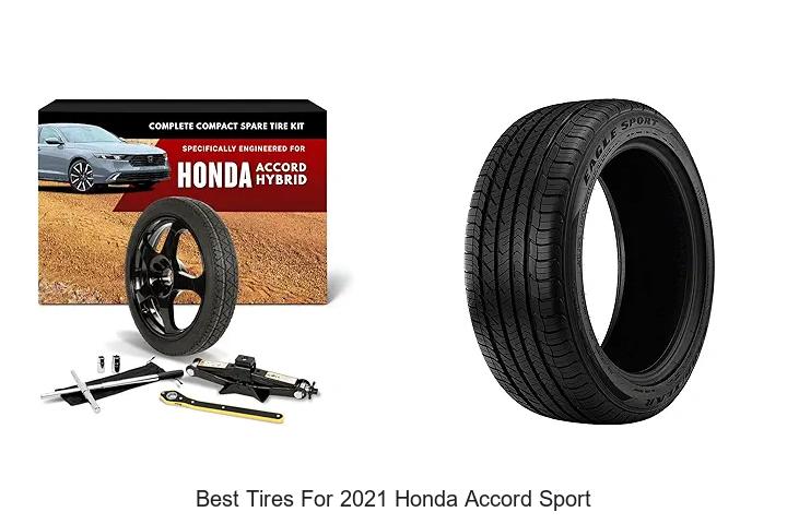 Top 15 Best Tires for 2021 Honda Accord Sport Revealed!