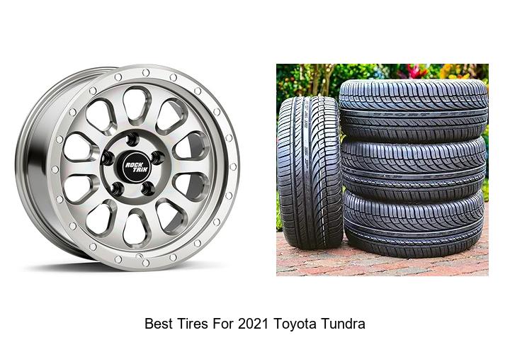 Top 12 Best Tires for 2021 Toyota Tundra You Must See!
