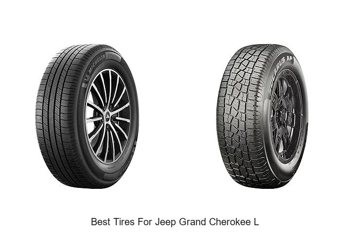 Top 15 Best Tires for Jeep Grand Cherokee L You Need Now