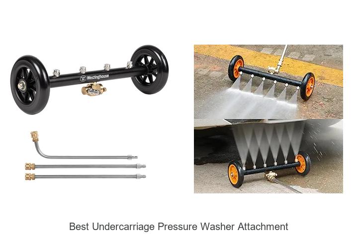 Top 12 Best Undercarriage Pressure Washer Attachment Revealed!