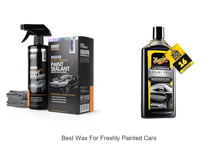 Top 15 Best Wax For Freshly Painted Cars That Shine Instantly