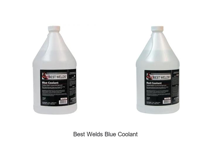 Top 15 Best Welds Blue Coolant Tricks You Can’t Miss