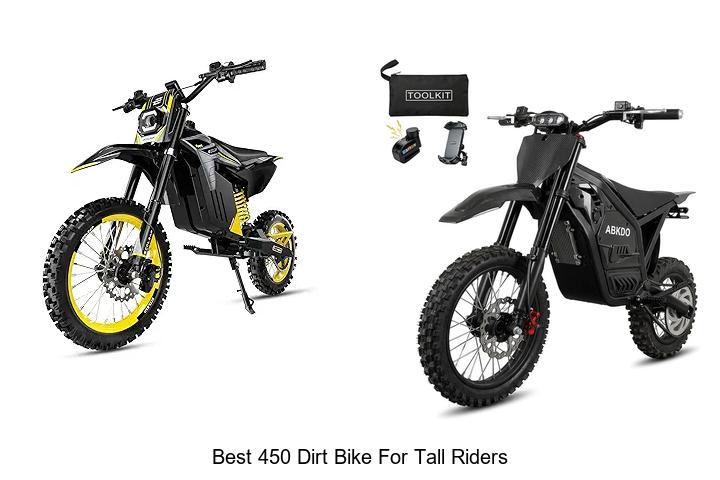 Top 15 Best 450 Dirt Bike for Tall Riders You Must See