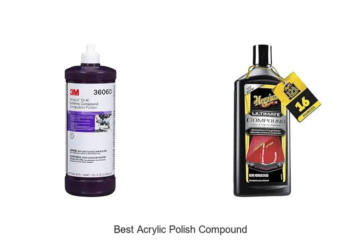 Top 15 Best Acrylic Polish Compound You Need Today!