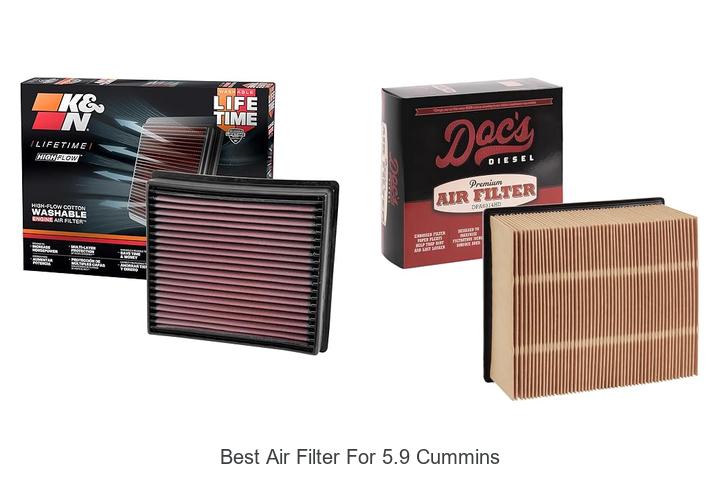 Top 15 Best Air Filter For 5.9 Cummins You Need Now!