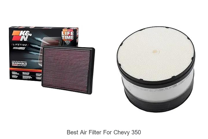 Top 15 Best Air Filter For Chevy 350 That Boost Power Now