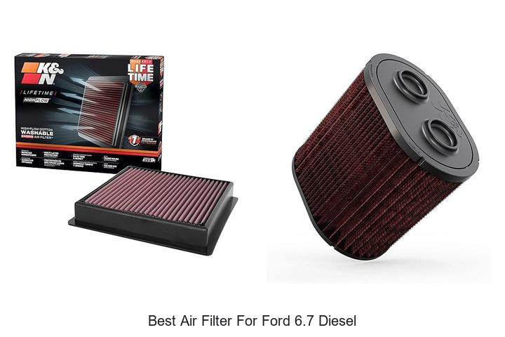 Top 15 Best Air Filter For Ford 6.7 Diesel Revealed!