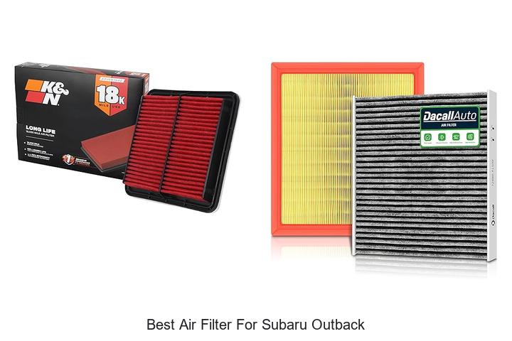 Top 15 Best Air Filter For Subaru Outback You Must Try!
