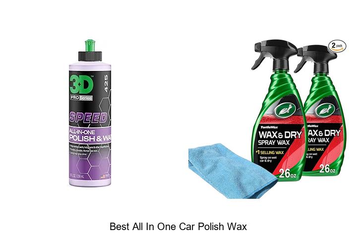 Top 15 Best All In One Car Polish Wax for Stunning Shine