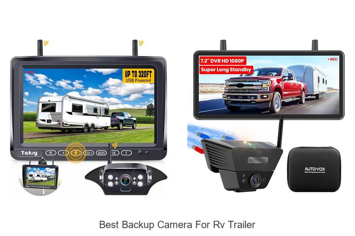 Top 15 Best Backup Camera for RV Trailer You Must See Now
