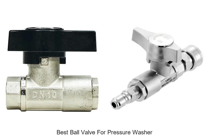 Top 15 Best Ball Valve for Pressure Washer You Need Now