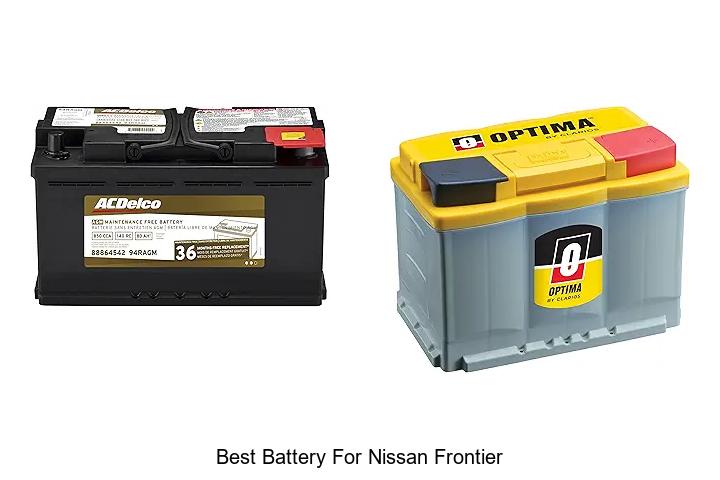 Top 15 Best Battery For Nissan Frontier You Must Grab Now