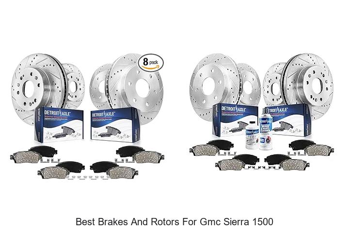 Top 15 Best Brakes and Rotors for GMC Sierra 1500 Revealed