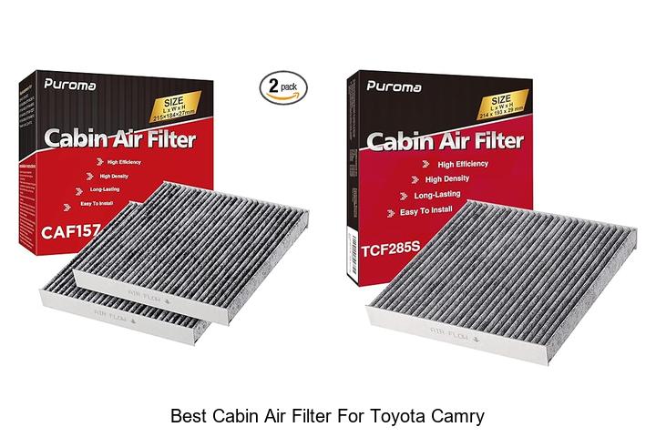 Top 15 Best Cabin Air Filter for Toyota Camry – Must See!