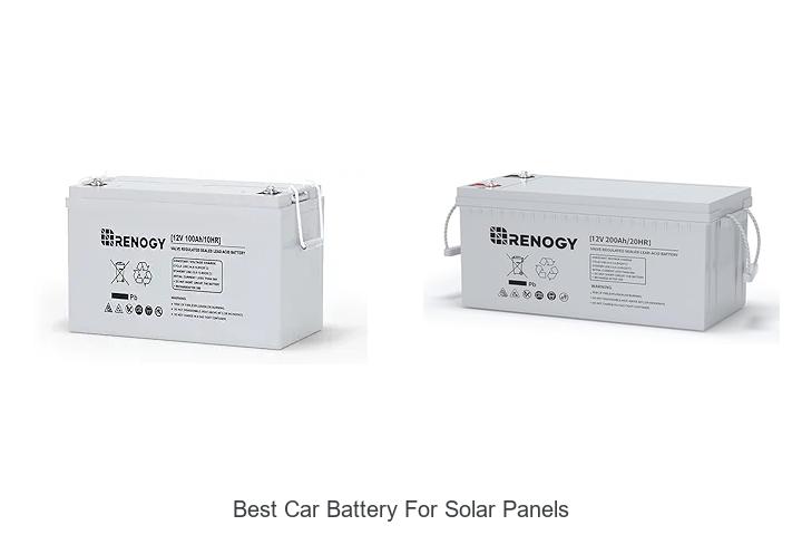 Top 12 Best Car Battery for Solar Panels You Must Try Now