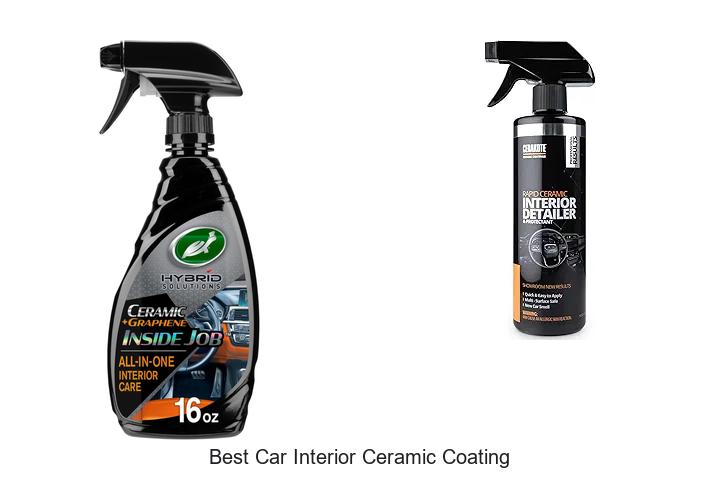 Top 15 Best Car Interior Ceramic Coating Hacks Revealed!