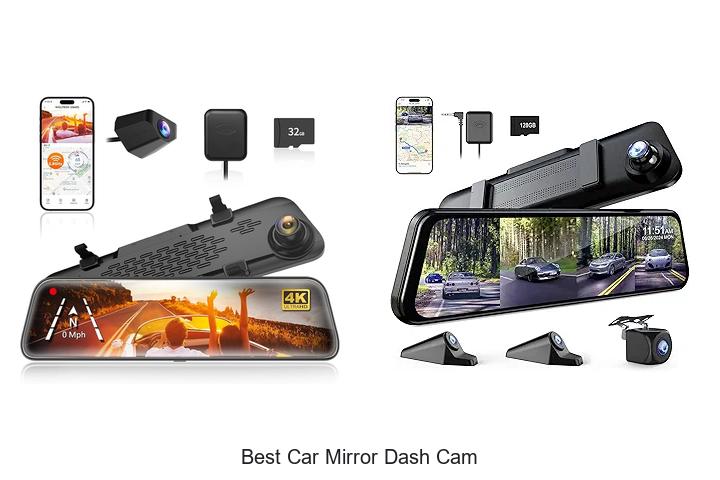 Top 15 Best Car Mirror Dash Cam You Can’t Miss Today