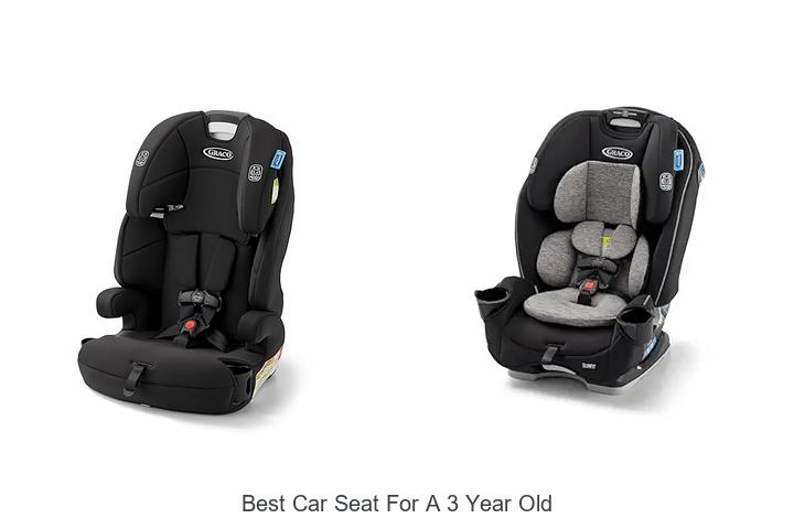 Top 15 Best Car Seat For A 3 Year Old You Must See Now