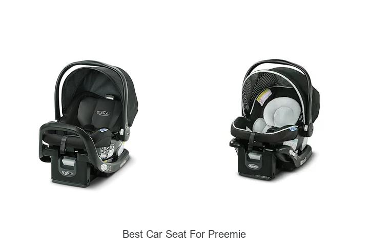 Top 12 Best Car Seat for Preemie You Can’t Miss Now