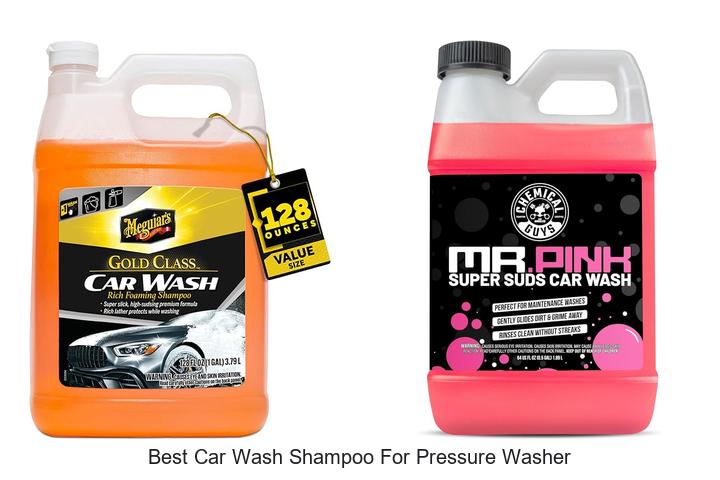 Top 15 Best Car Wash Shampoo for Pressure Washer Revealed!
