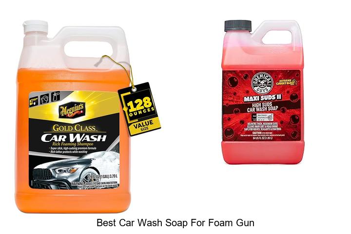 Top 15 Best Car Wash Soap for Foam Gun That Will Amaze You