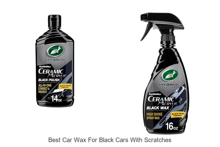 Top 12 Best Car Wax for Black Cars with Scratches Revealed!