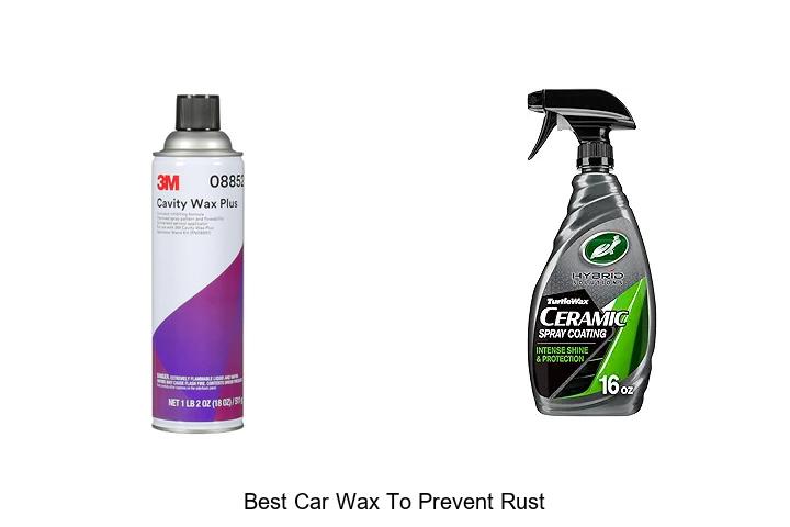 Top 15 Best Car Wax to Prevent Rust That Will Shock You!