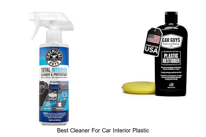 Top 15 Best Cleaner For Car Interior Plastic That Shines!