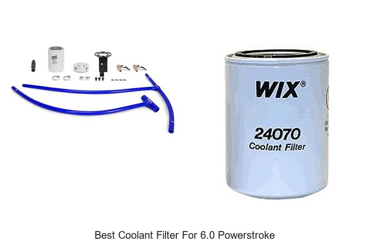 Top 15 Best Coolant Filter for 6.0 Powerstroke Revealed!