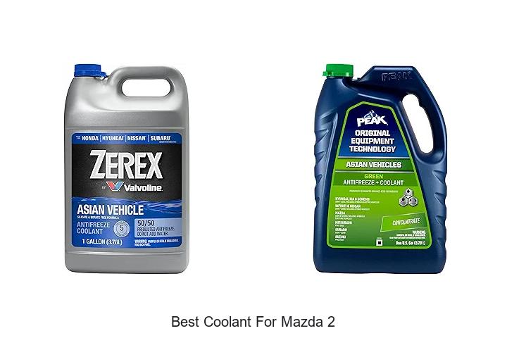 Top 15 Best Coolant For Mazda 2 You Can’t Miss Today