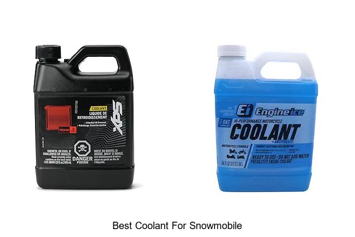 Top 15 Best Coolant for Snowmobile That You Need Now!