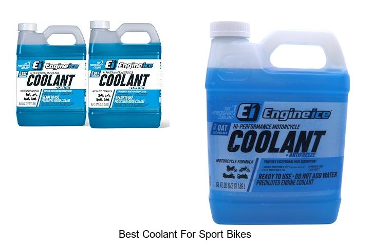 Top 15 Best Coolant For Sport Bikes That Will Blow Your Mind
