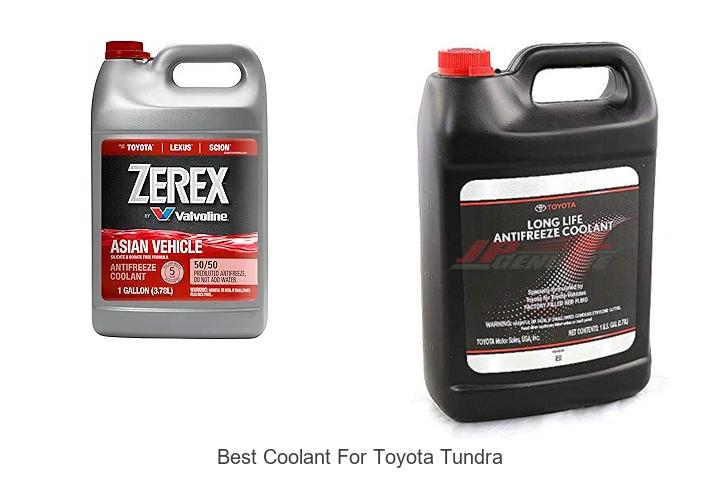 Top 15 Best Coolant for Toyota Tundra You Must Try Now!