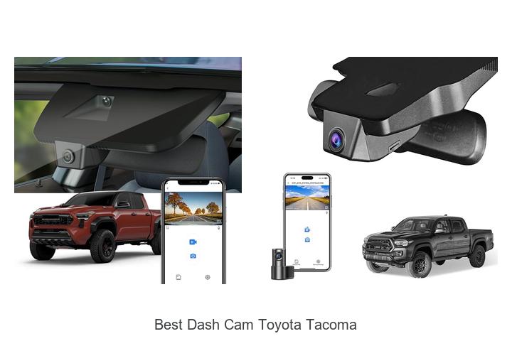 Top 15 Best Dash Cam Toyota Tacoma Drivers Swear By!