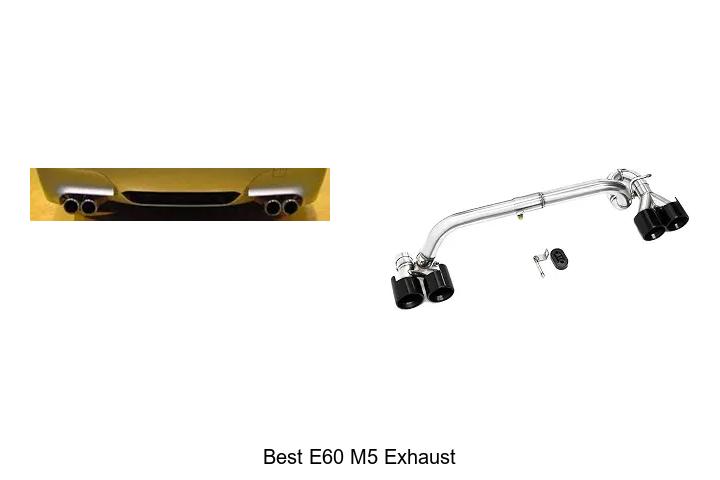 Top 12 Best E60 M5 Exhaust That Will Blow Your Mind