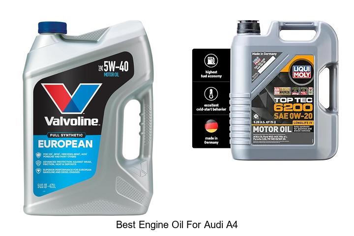 Top 15 Best Engine Oil For Audi A4 That Will Blow Your Mind