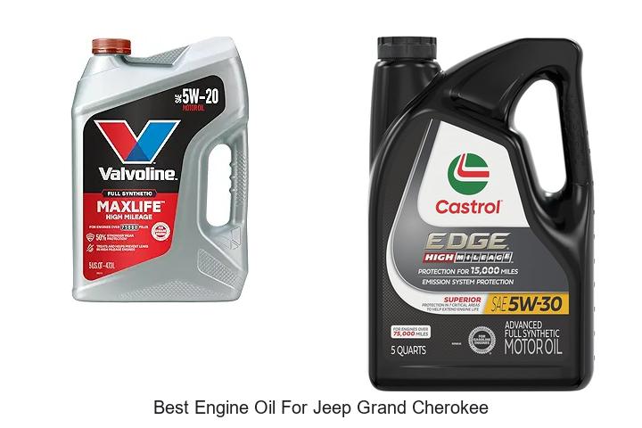 Top 15 Best Engine Oil for Jeep Grand Cherokee Revealed!
